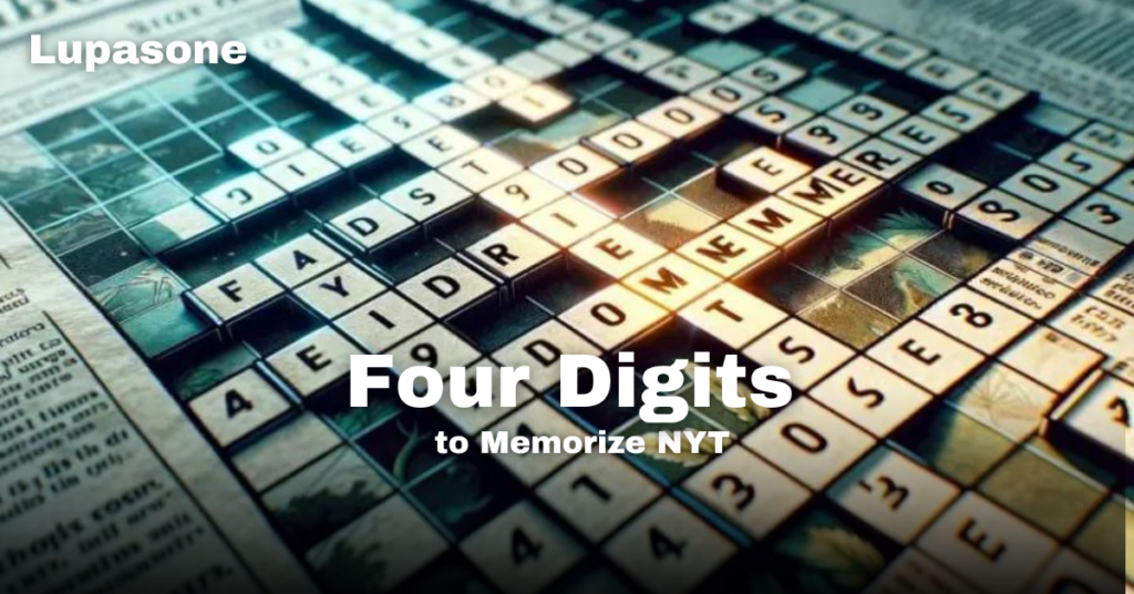 Four Digits to Memorize NYT