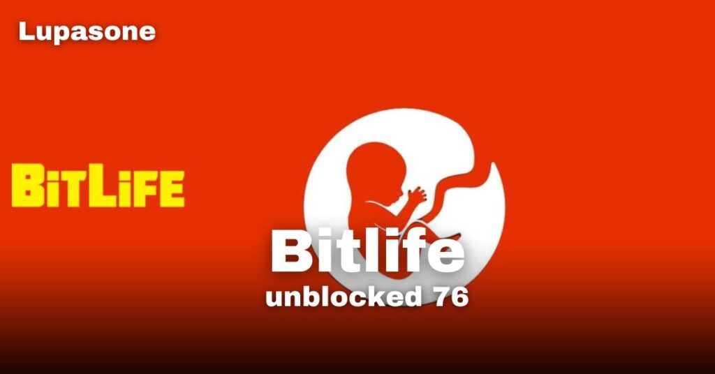 Bitlife unblocked 76