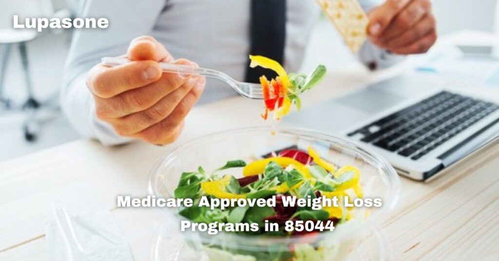 Medicare Approved Weight Loss Programs in 85044