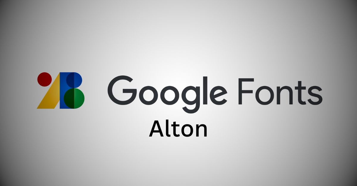 Google Fonts Alton